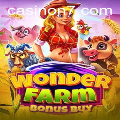 Exploring the Exciting World of WonderFarmBonusBuy and the N7 Experience